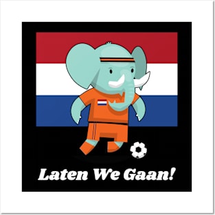 ⚽ Netherlands Football, Cute Elephant Kicks Ball, Laten We Gaan! Posters and Art